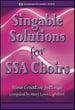 Singable Solutions for SSA Choirs